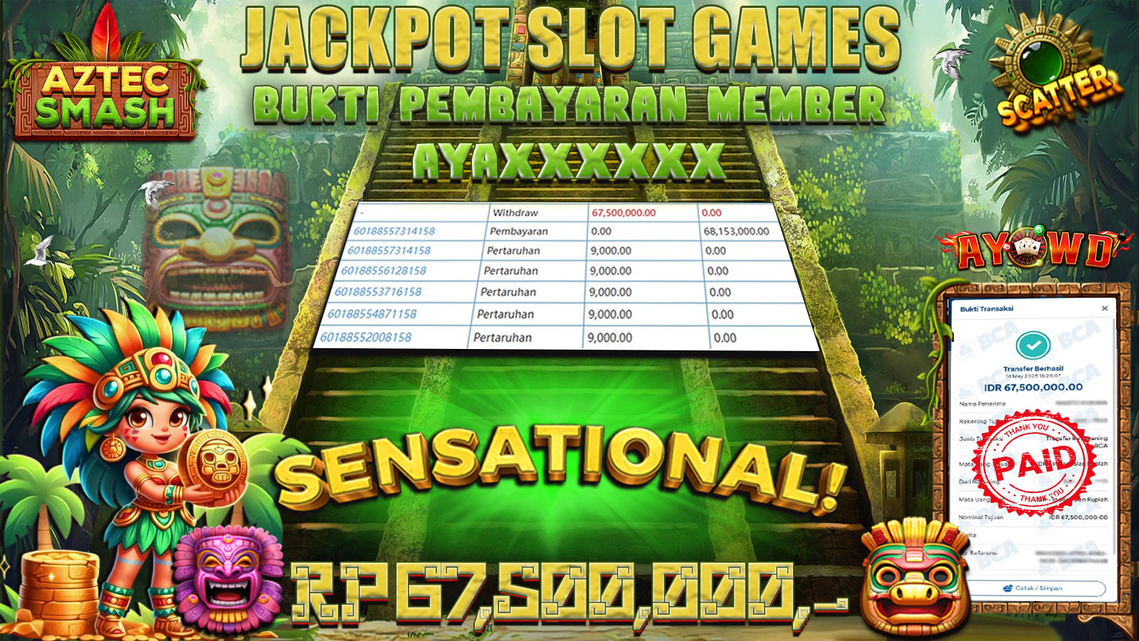 AYOWD JACKPOT SLOT GAMES PP-AZTEC SMASH Rp 67,500,000,- LUNAS