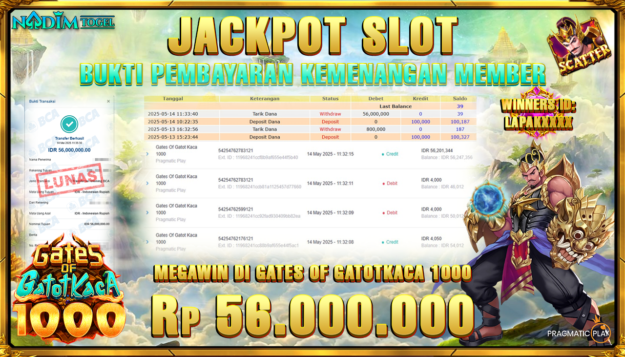 NADIMTOGEL JACKPOT SLOT GATES OF GATOTKACA 1000 Rp 56.000.000,- LUNAS