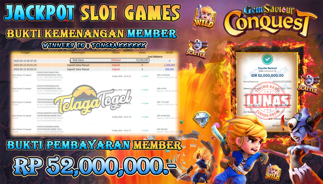 TELAGATOGEL JACKPOT GEM SAVIOUR CONQUEST Rp 52,000,000,- LUNAS 