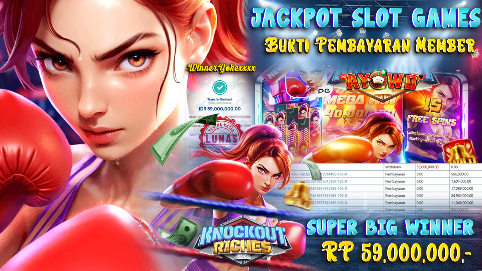AYOWD JACKPOT SLOT GAMES PG-KNOCKOUT RICHES Rp 59,000,000,- LUNAS