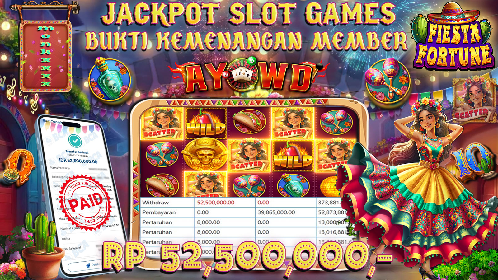 AYOWD JACKPOT SLOT GAMES PP-FIESTA FORTUNE Rp 52,500,000,- LUNAS