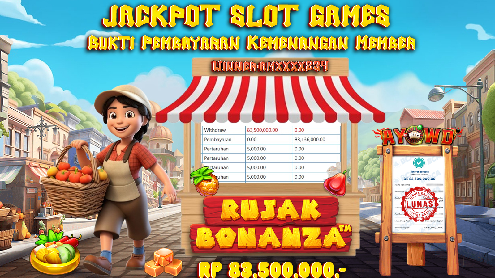 AYOWD JACKPOT SLOT GAMES PP-RUJAK BONANZARp 83,500,000,- LUNAS