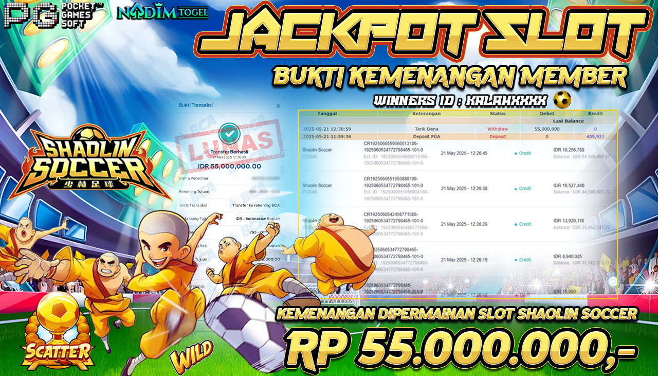 NADIMTOGEL JACKPOT SLOT SHAOLIN SOCCER Rp 55.000.000,- LUNAS
