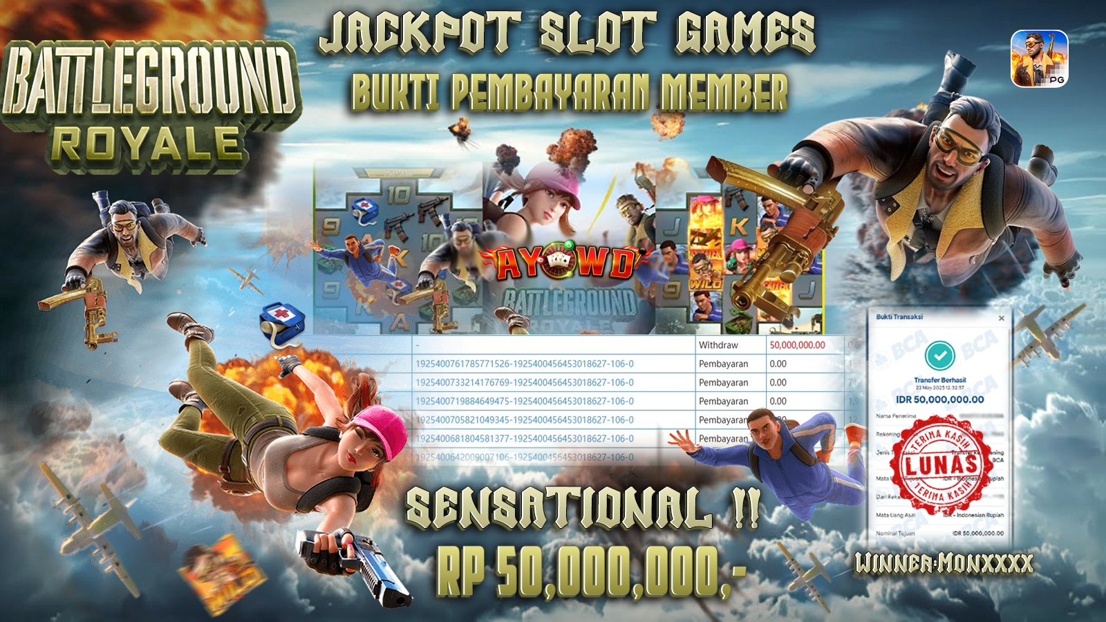 AYOWD JACKPOT SLOT GAMES PG-BATTLEGROUND ROYALE Rp 50,000,000,- LUNAS