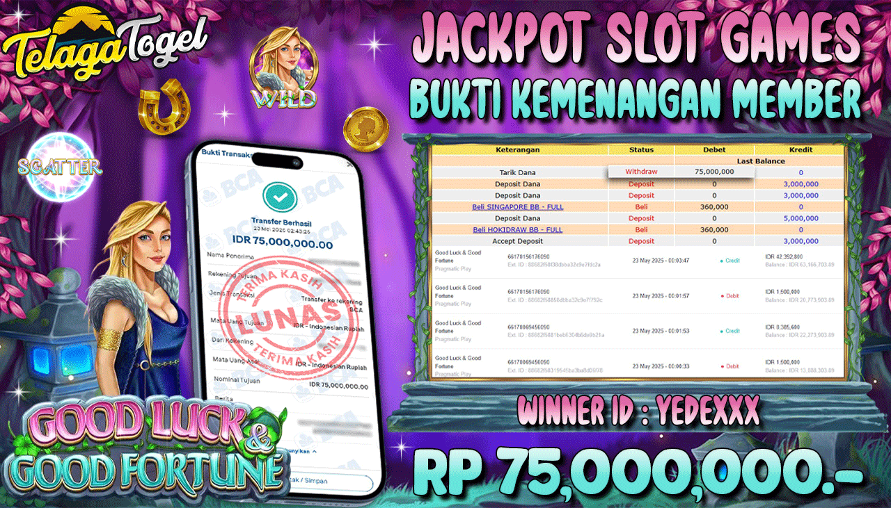 TELAGATOGEL JACKPOT SLOT GOOD LUCK & GOOD FORTUNE Rp 75,000,000,- LUNAS 