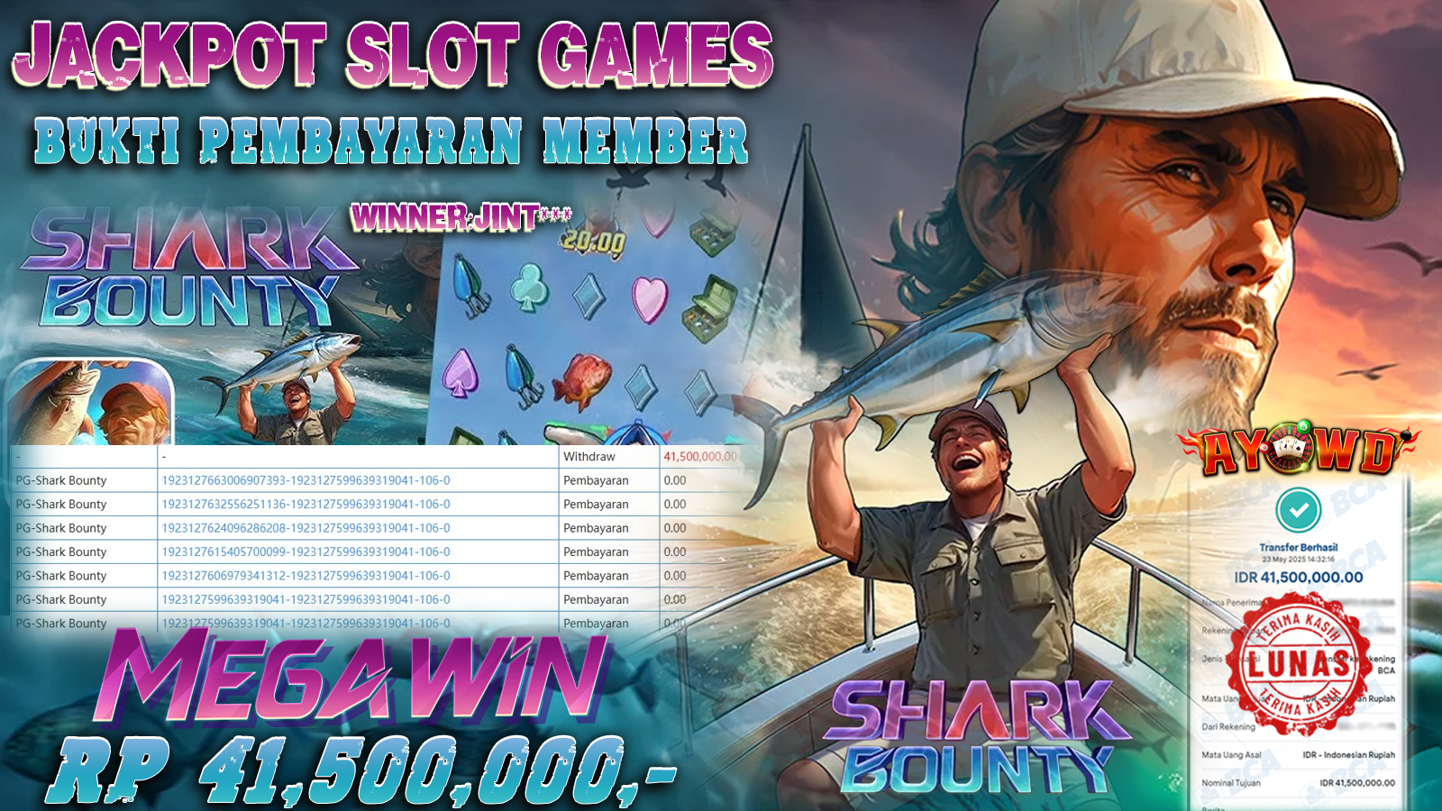AYOWD JACKPOT SLOT GAMES PG-SHARK BOUNTY  Rp 41,500,000,- LUNAS