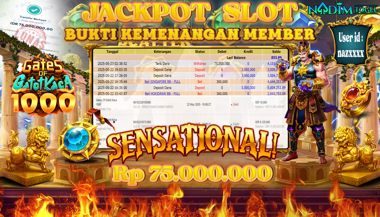NADIMTOGEL JACKPOT SLOT GATES OF GATOT KACA 1000 Rp 75.000.000,- LUNAS