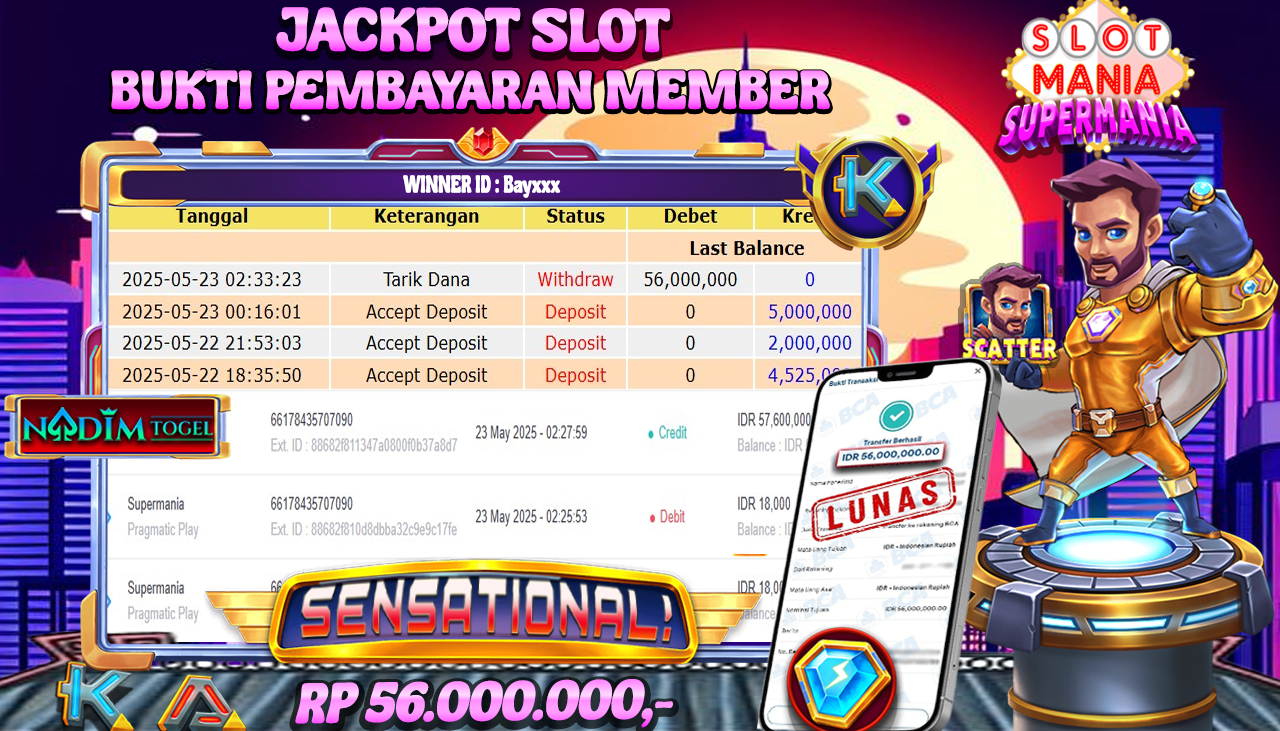 NADIMTOGEL JACKPOT SLOT SUPERMANIA Rp 56.000.000,- LUNAS