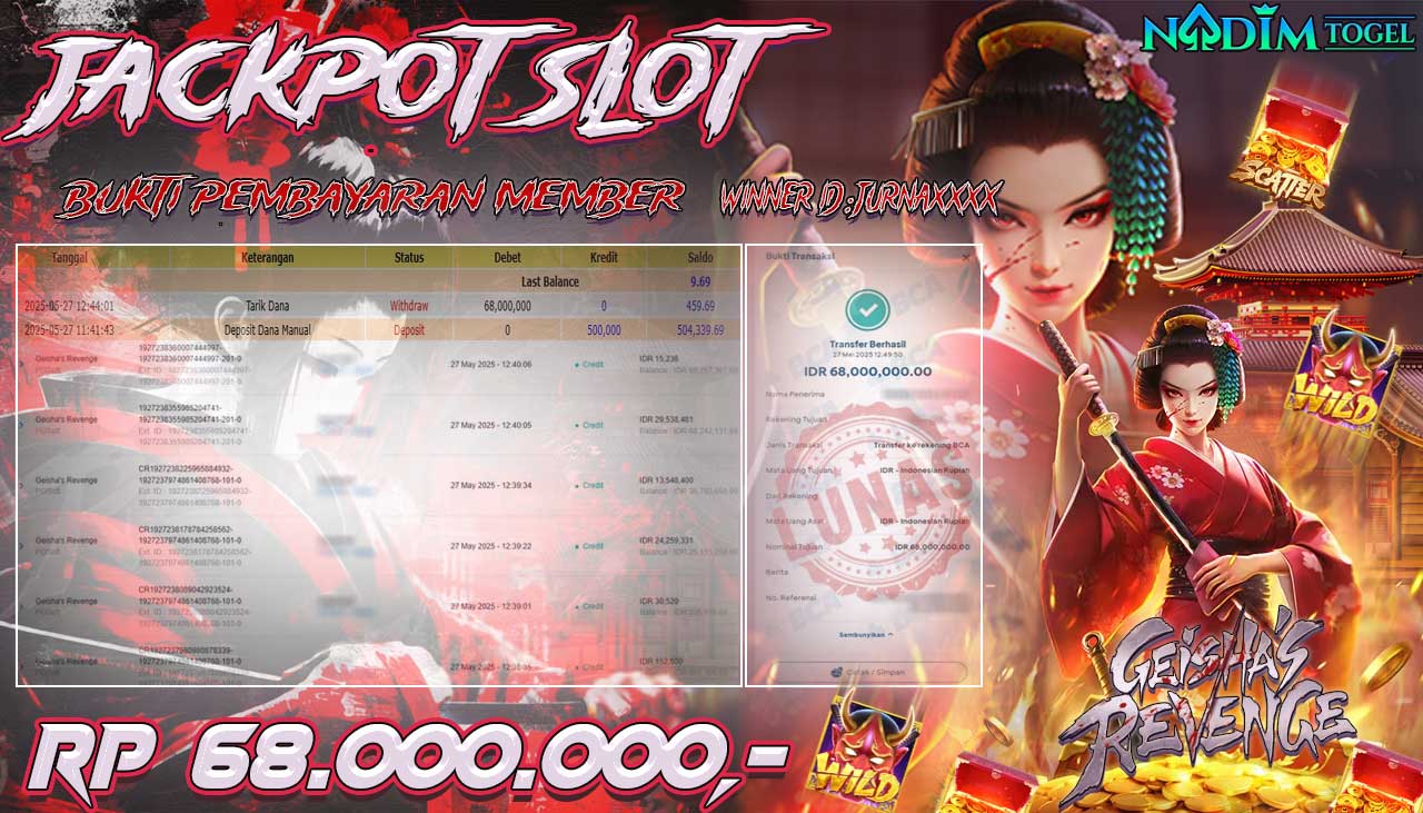 NADIMTOGEL JACKPOT SLOT GEISHA S REVENGE  Rp 68.000.000,- LUNAS
