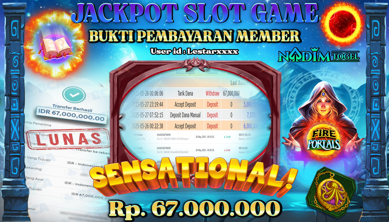 NADIMTOGEL JACKPOT SLOT FIRE PORTALS Rp 67.000.000,- LUNAS