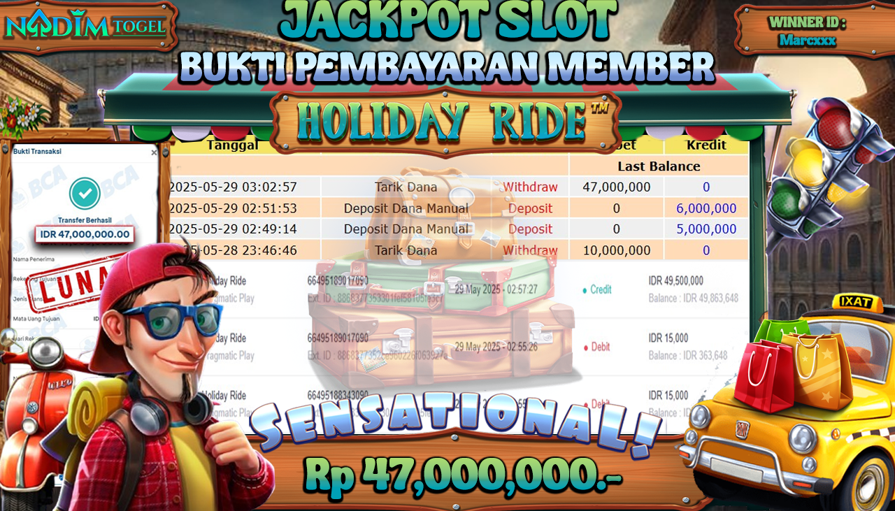 NADIMTOGEL JACKPOT SLOT HOLIDAY RIDE  Rp 47.000.000,- LUNAS