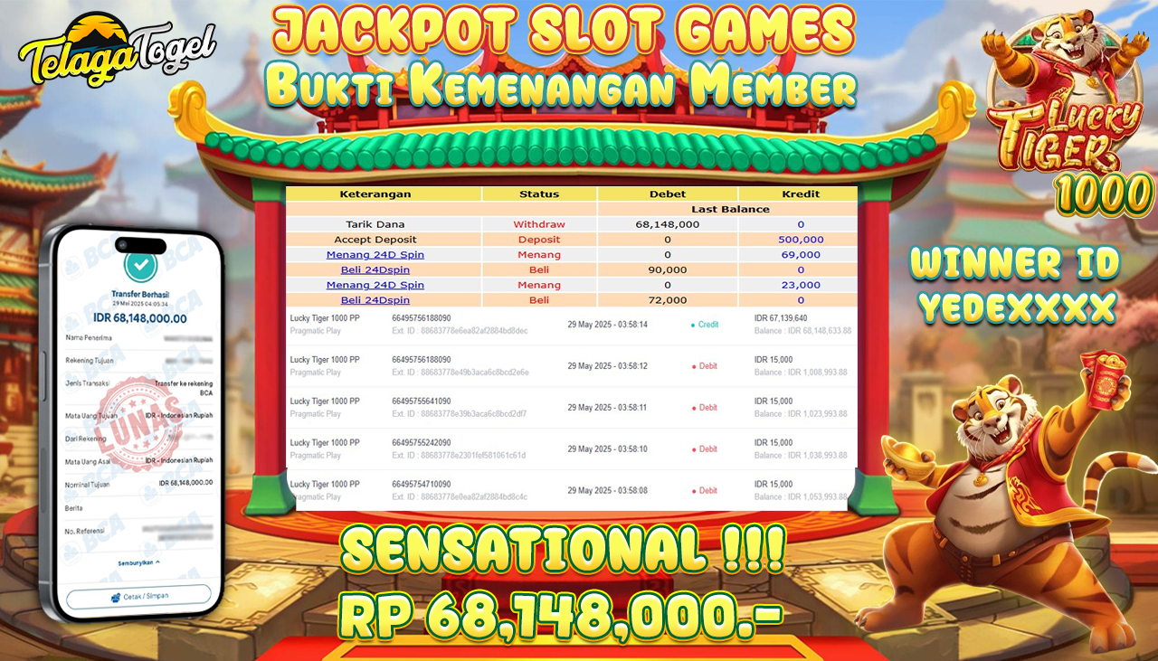TELAGATOGEL JACKPOT SLOT LUCKY TIGER 1000 PP Rp 68,148,000,- LUNAS 