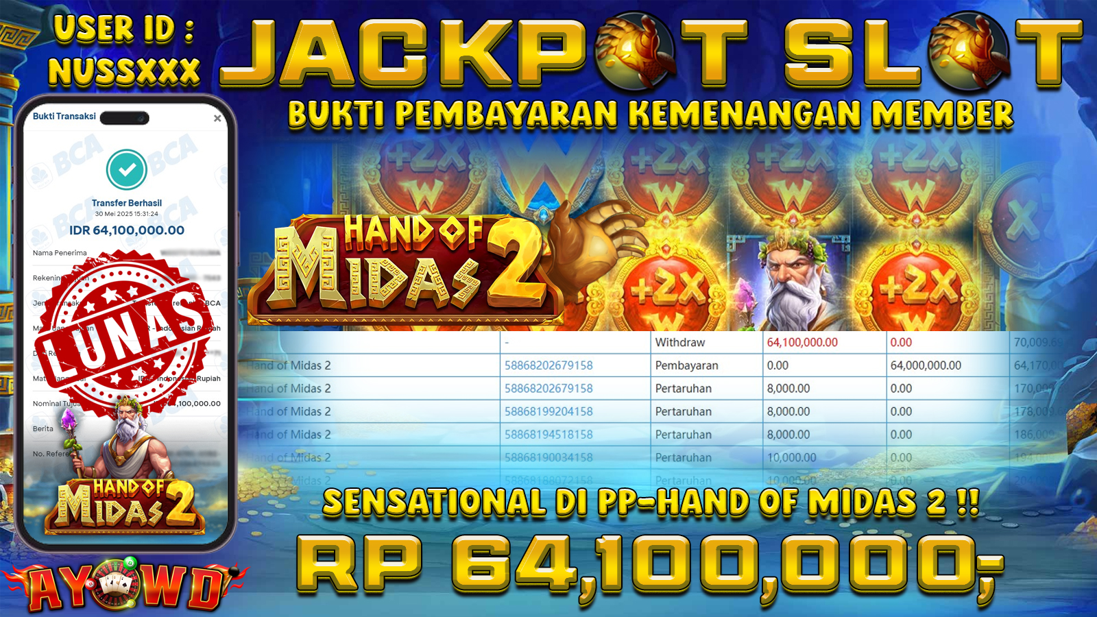 AYOWD JACKPOT SLOT GAMES PP-HAND OF MIDAS 2 Rp 64,100,000- LUNAS