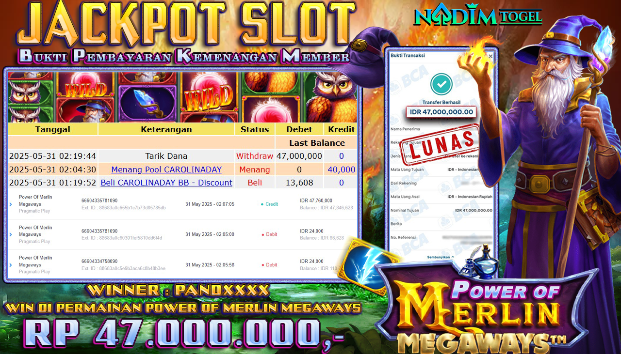 NADIMTOGEL JACKPOT SLOT POWER OF MERLIN MEGAWAYS Rp 47.000.000,- LUNAS