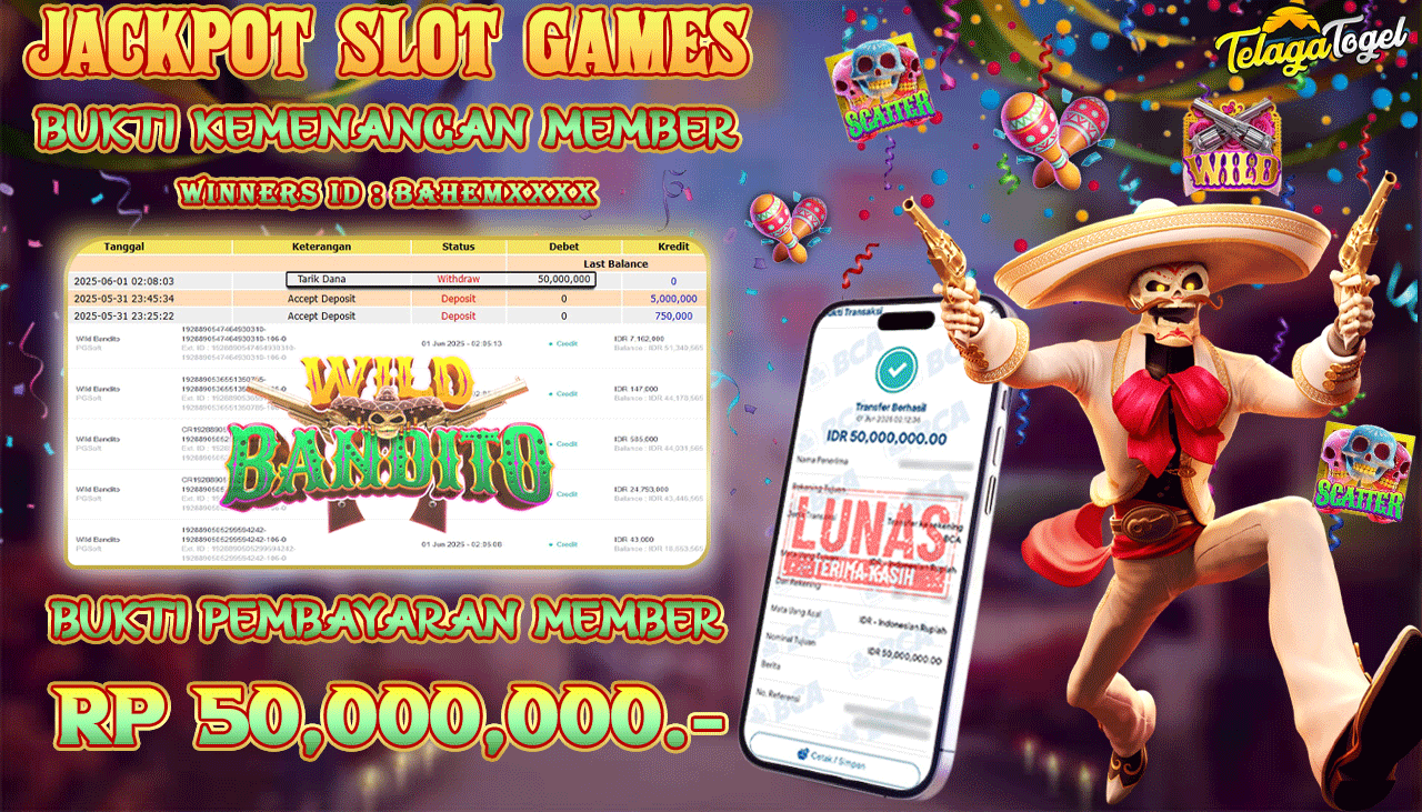 TELAGATOGEL JACKPOT SLOT WILD BANDITO Rp 50,000,000,- LUNAS 