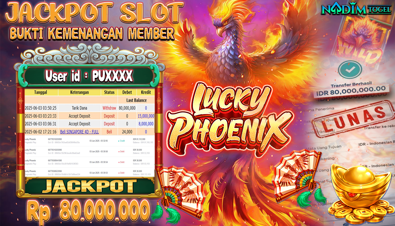 NADIMTOGEL JACKPOT SLOT LUCKY PHOENIX Rp 80.000.000,- LUNAS