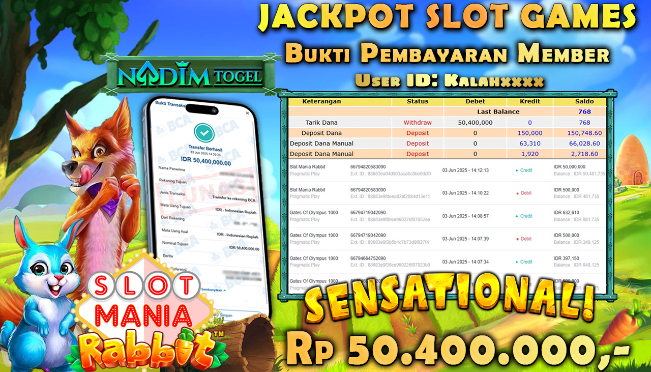 NADIMTOGEL JACKPOT SLOT MANIA RABBIT Rp 50.400.000,- LUNAS