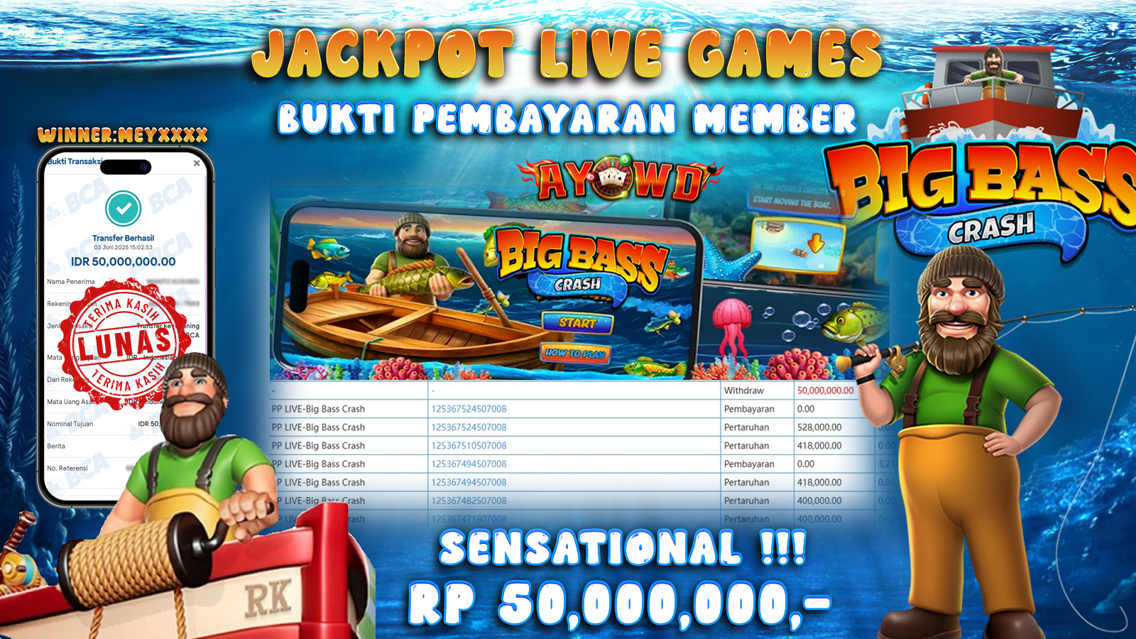 AYOWD JACKPOT LIVE GAMES PP-BIG BASS CRASH Rp 50,000,000- LUNAS