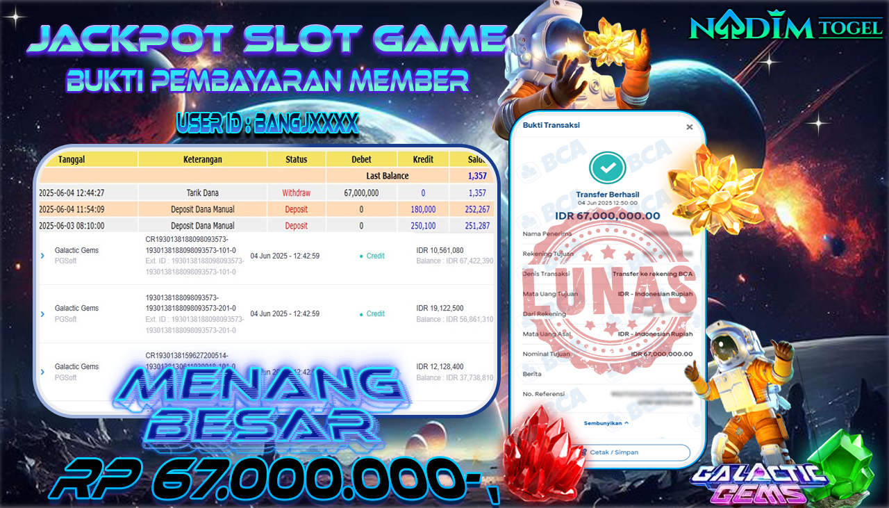 NADIMTOGEL JACKPOT SLOT GALACTIC GEMS  Rp 67.000.000,- LUNAS