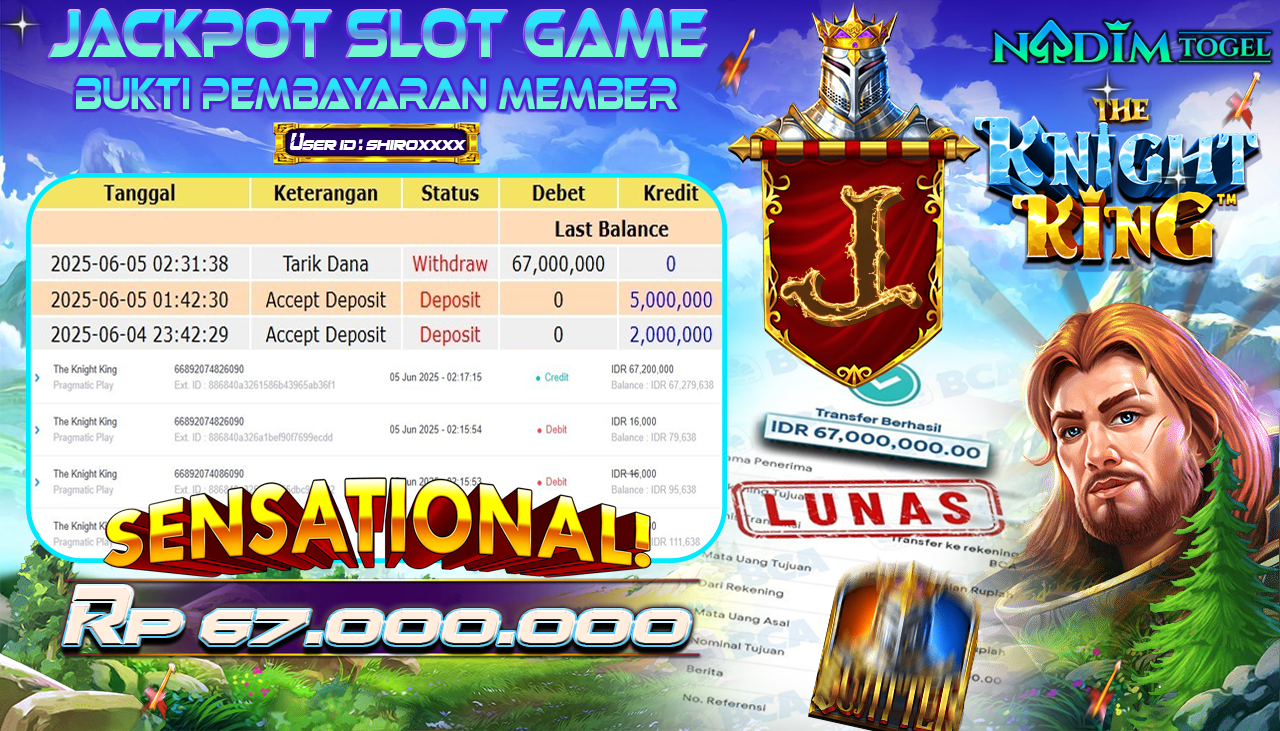 NADIMTOGEL JACKPOT SLOT THE KNIGHT KING Rp 67.000.000,- LUNAS