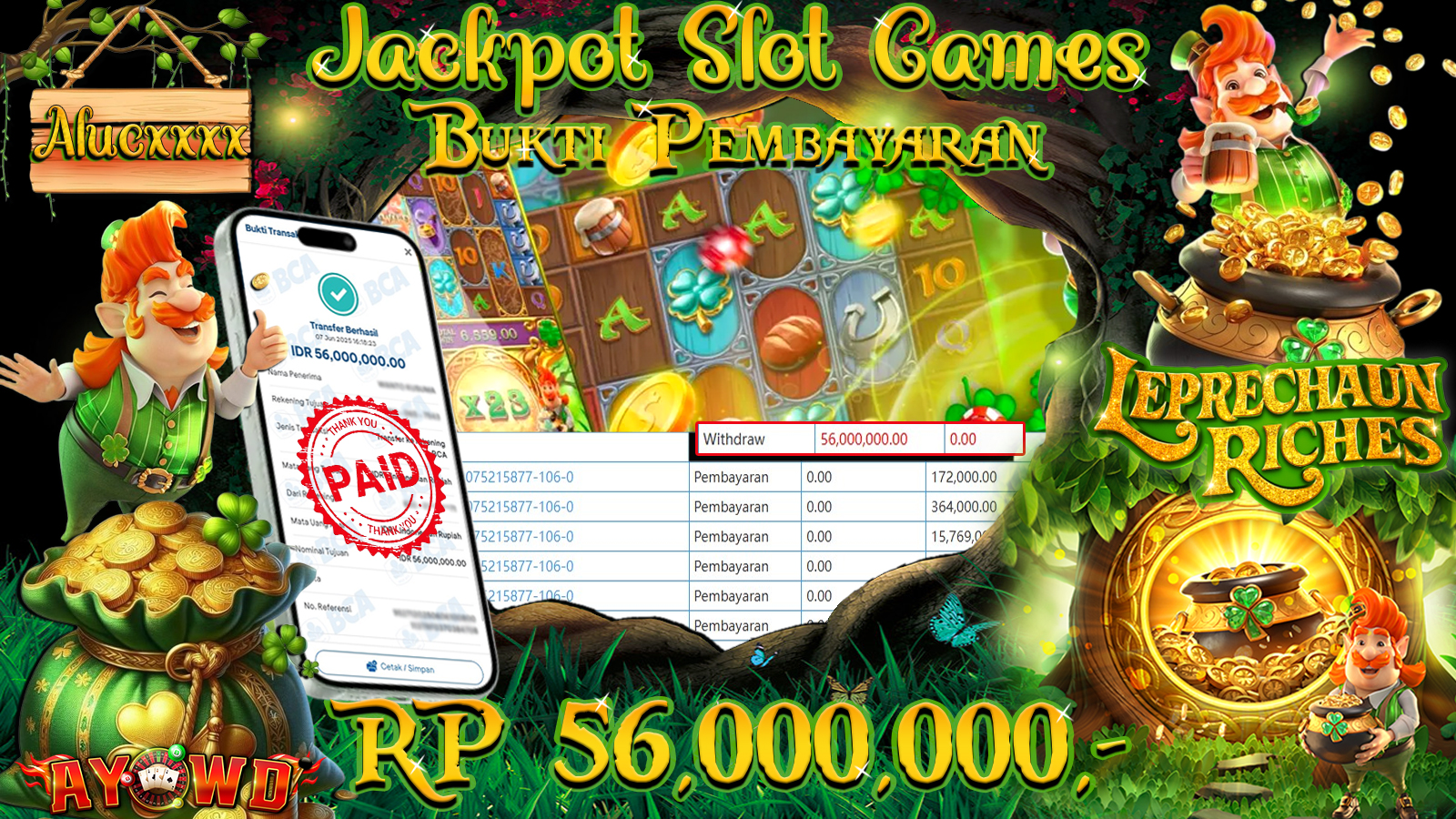 AYOWD JACKPOT SLOT GAMES PG-LEPRECHAUN RICHES Rp 56,000,000- LUNAS
