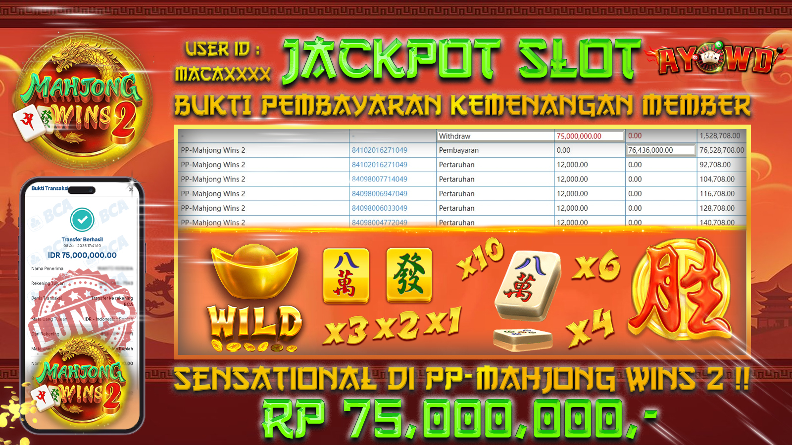 AYOWD JACKPOT SLOT GAMES PP-MAHJONG WINS 2 Rp 75,000,000 - LUNAS