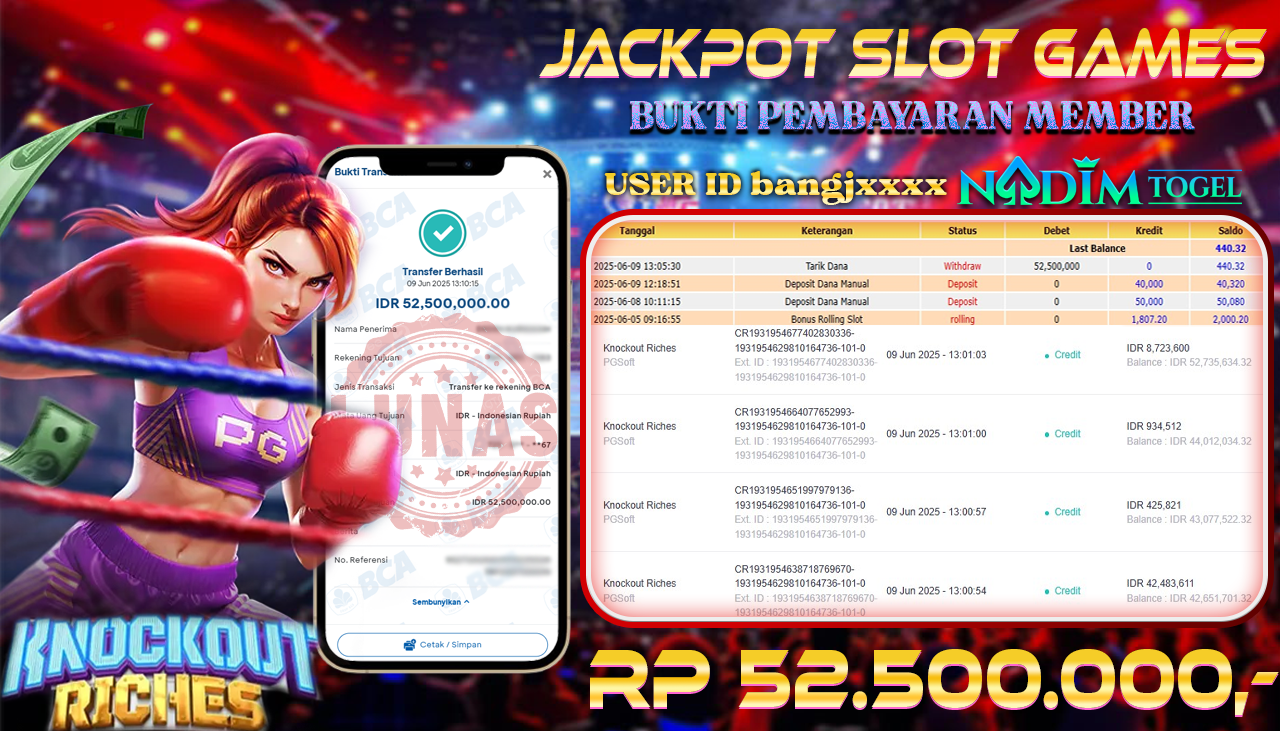 NADIMTOGEL JACKPOT SLOT KNOCKOUT RICHES Rp 52.500.000,- LUNAS