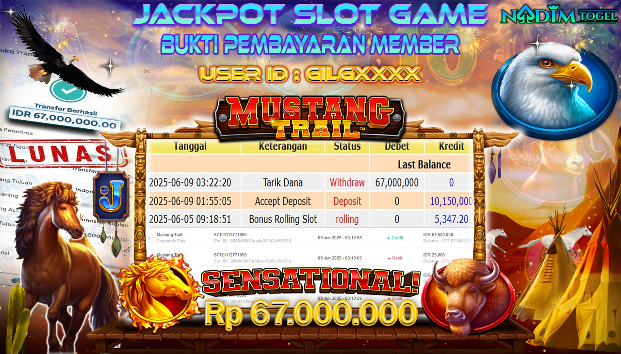 NADIMTOGEL JACKPOT SLOT MUSTANG TRAIL Rp 67.000.000,- LUNAS