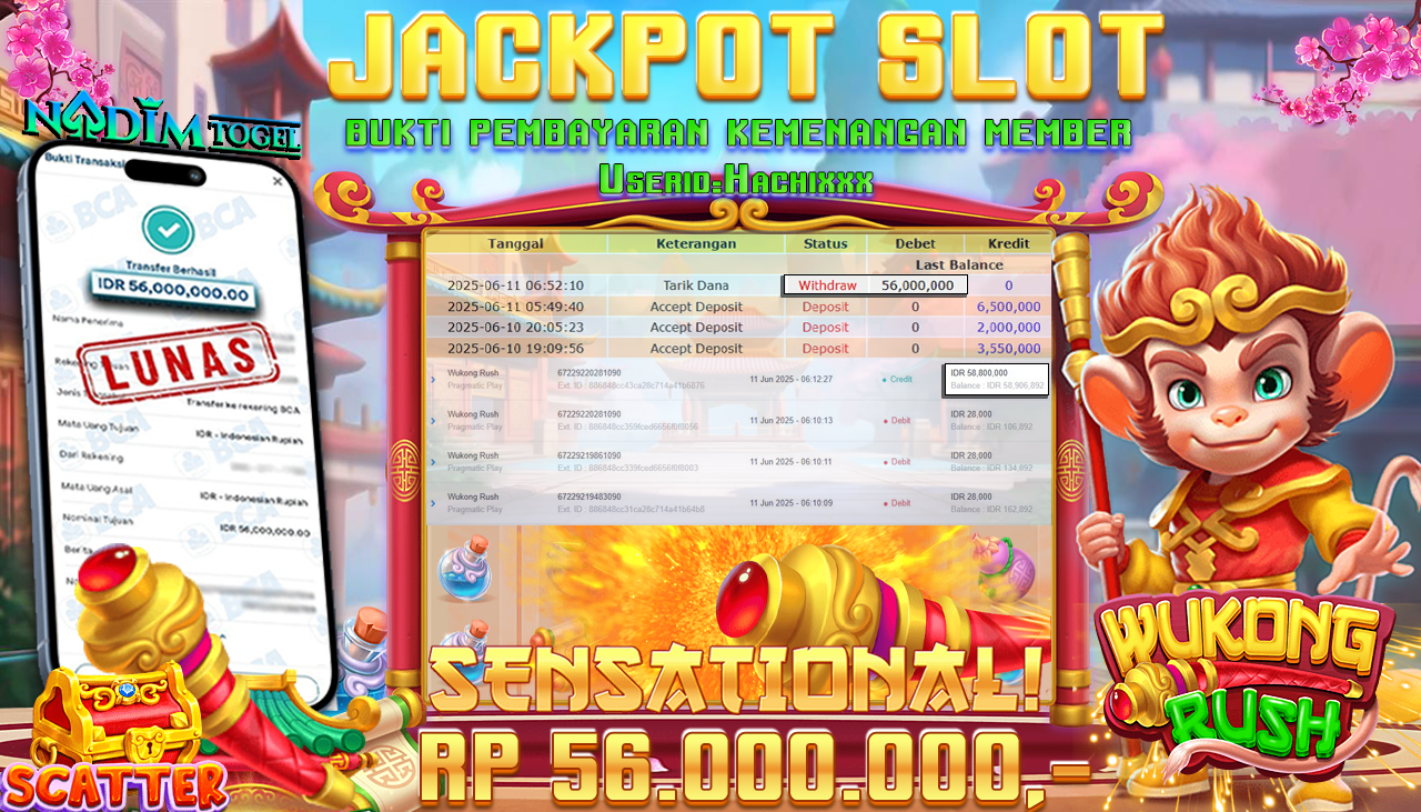 NADIMTOGEL JACKPOT SLOT WUKONG RUSH Rp 56.000.000,- LUNAS