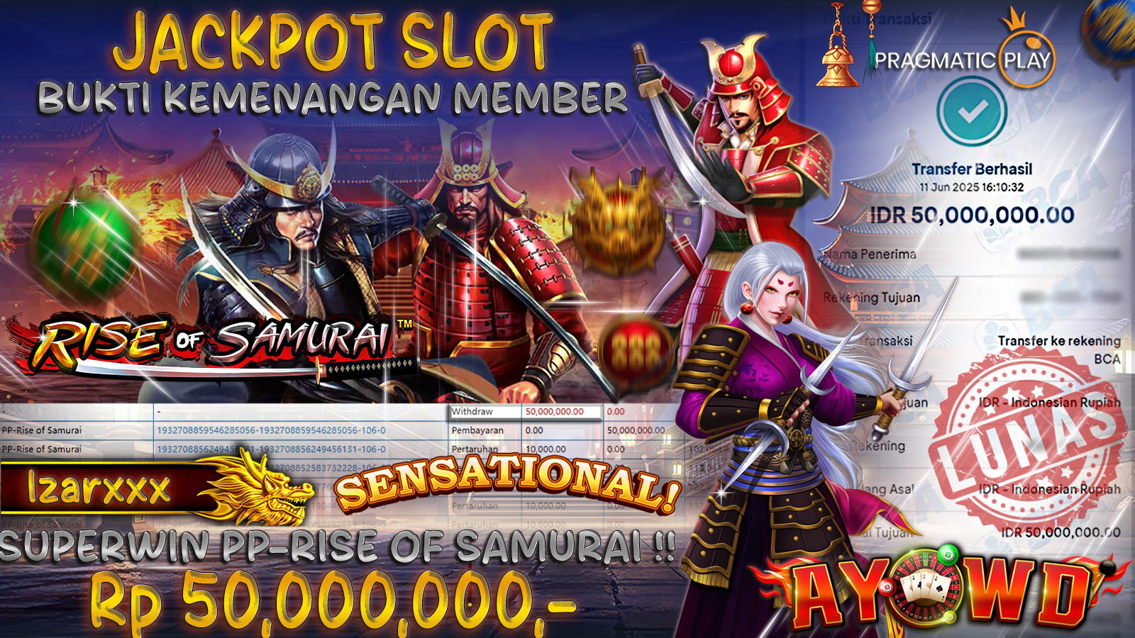 AYOWD JACKPOT SLOT GAMES PP-RISE OF SAMURAI Rp 50,000,000- LUNAS