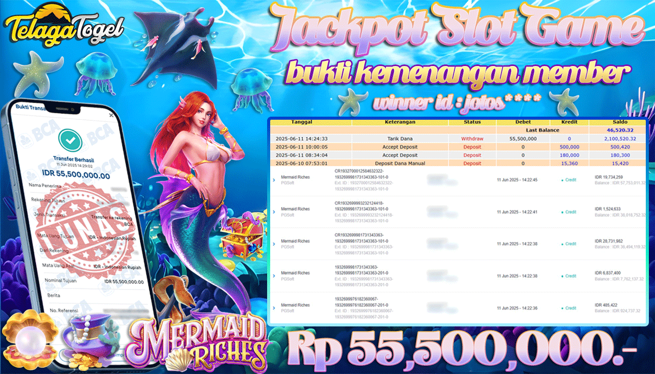 TELAGATOGEL JACKPOT SLOT MERMAID RICHES Rp 55,500,000,- LUNAS  