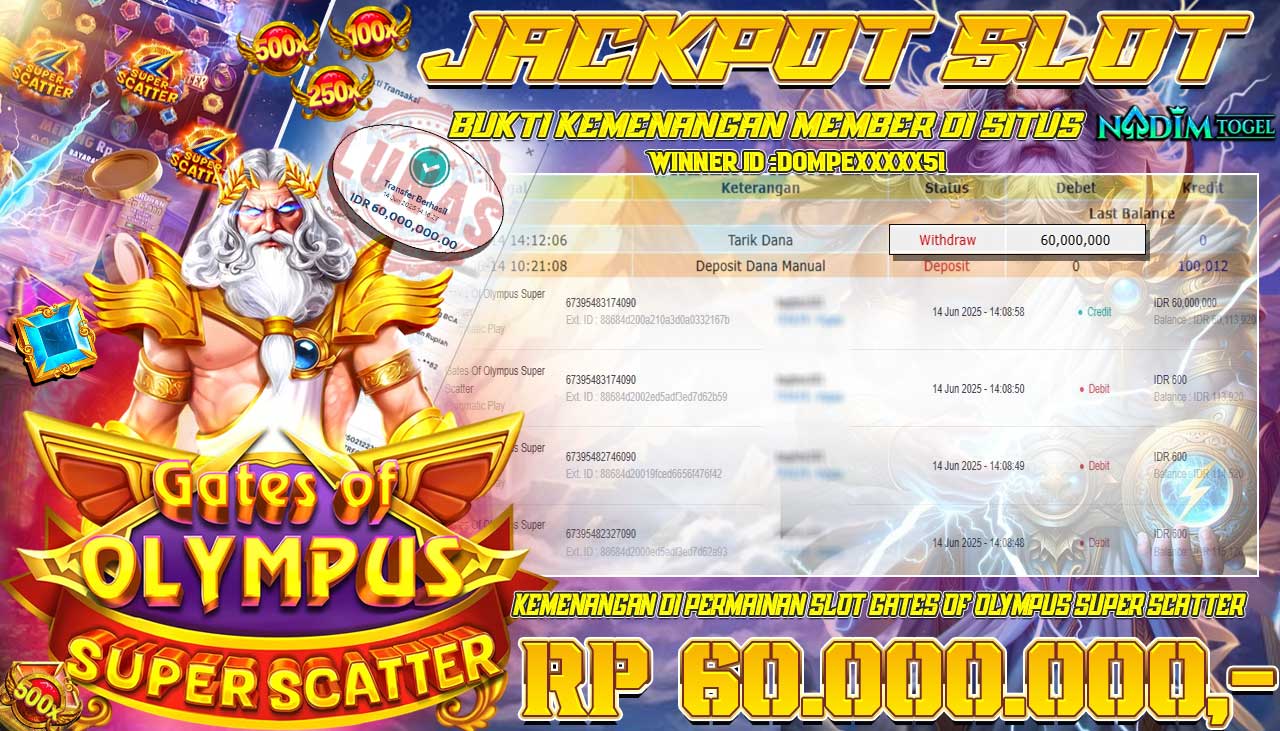 NADIMTOGEL JACKPOT SLOT GATES OF OLYMPUS SUPER SCATTER Rp 60.000.000,- LUNAS