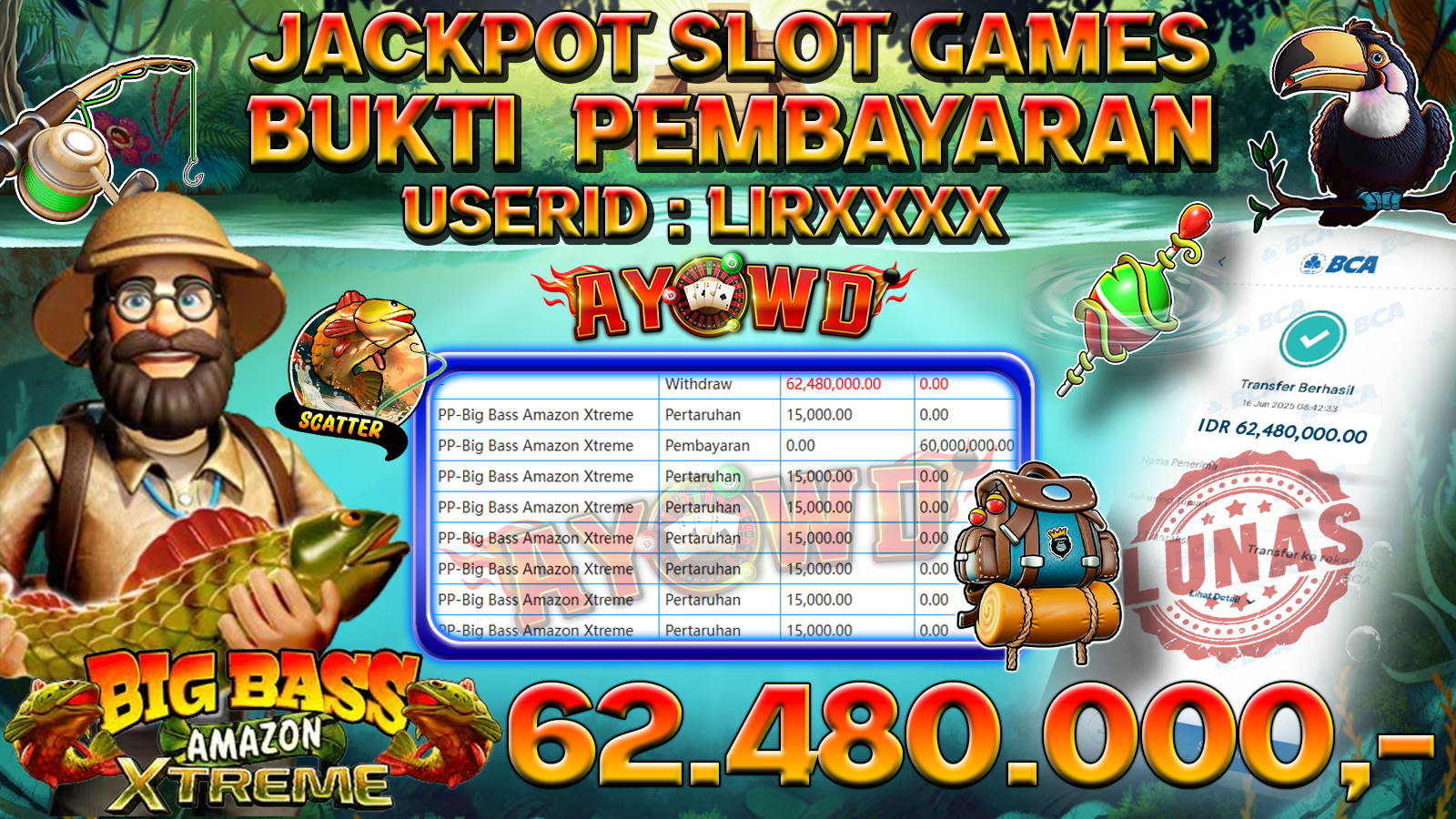 AYOWD JACKPOT SLOT GAMES PP-Big Bass Amazon Xtreme  Rp 62,480,000- LUNAS