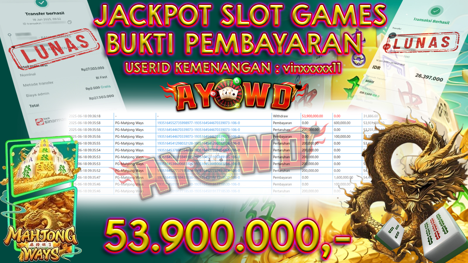 AYOWD JACKPOT SLOT GAMES PG-Mahjong Ways Rp 53,900,000 LUNAS