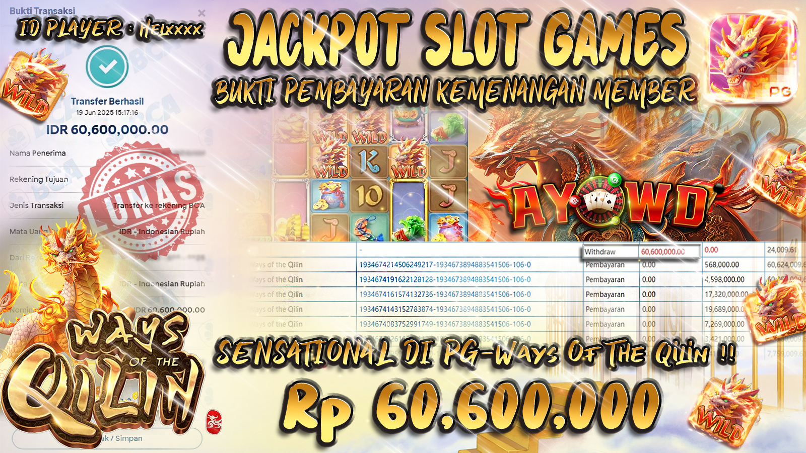 AYOWD JACKPOT SLOT GAMES PG-Ways Of The Qilin Rp 60,600,000 LUNAS