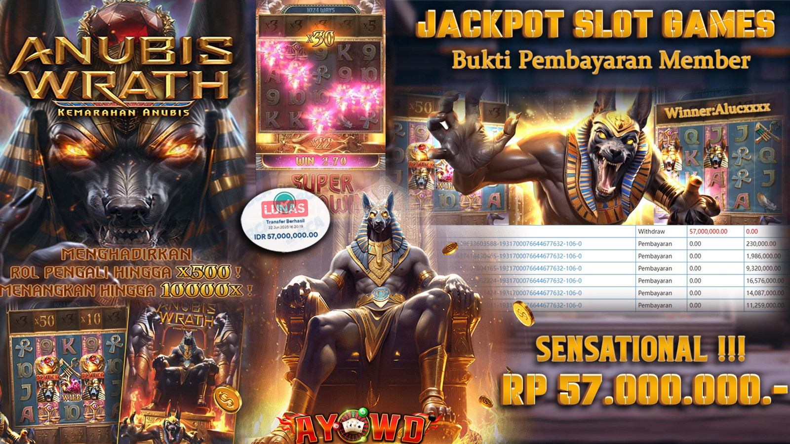AYOWD JACKPOT SLOT GAMES PG-ANUBIS WRATH Rp 57,000,000 LUNAS