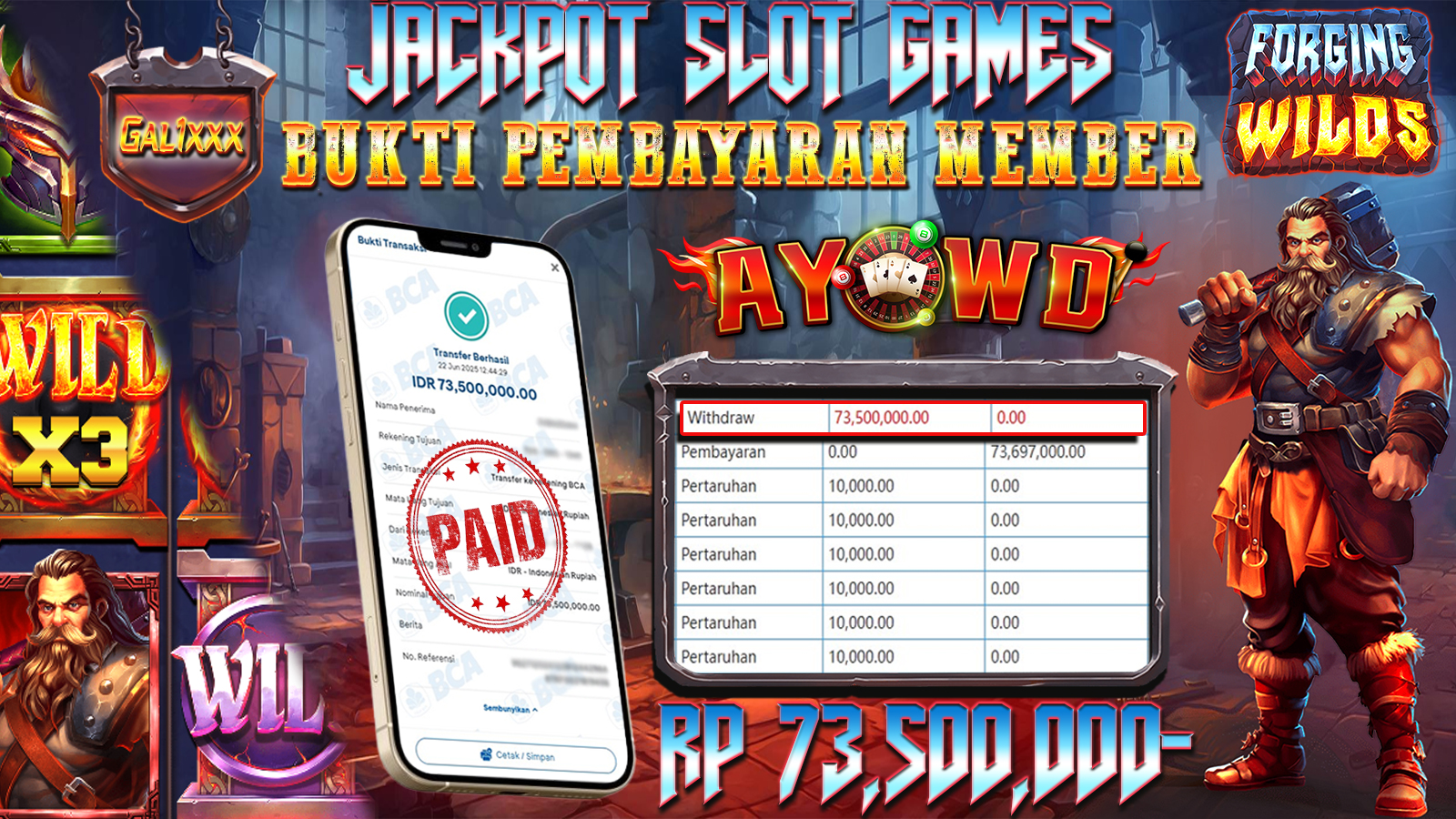 AYOWD JACKPOT SLOT GAMES PP-FORGING WILDS Rp 73,500,000 LUNAS