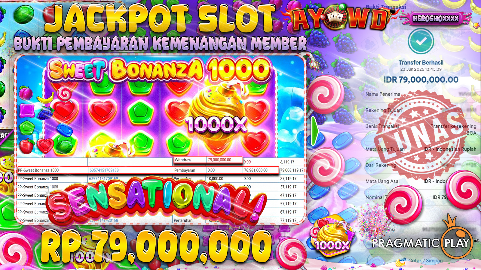AYOWD JACKPOT SLOT GAMES PP-Sweet Bonanza 1000 Rp 79,000.000 LUNAS
