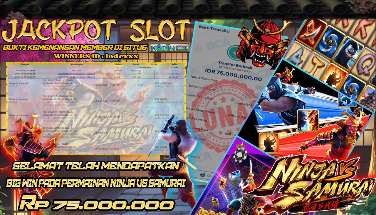 NADIMTOGEL JACKPOT SLOT NINJA Vs SAMURAI Rp 75.000.000,- LUNAS