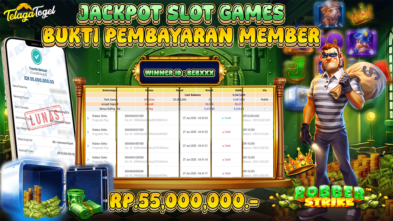 TELAGATOGEL JACKPOT SLOT ROBBER STRIKE Rp 55,000,000,- LUNAS  