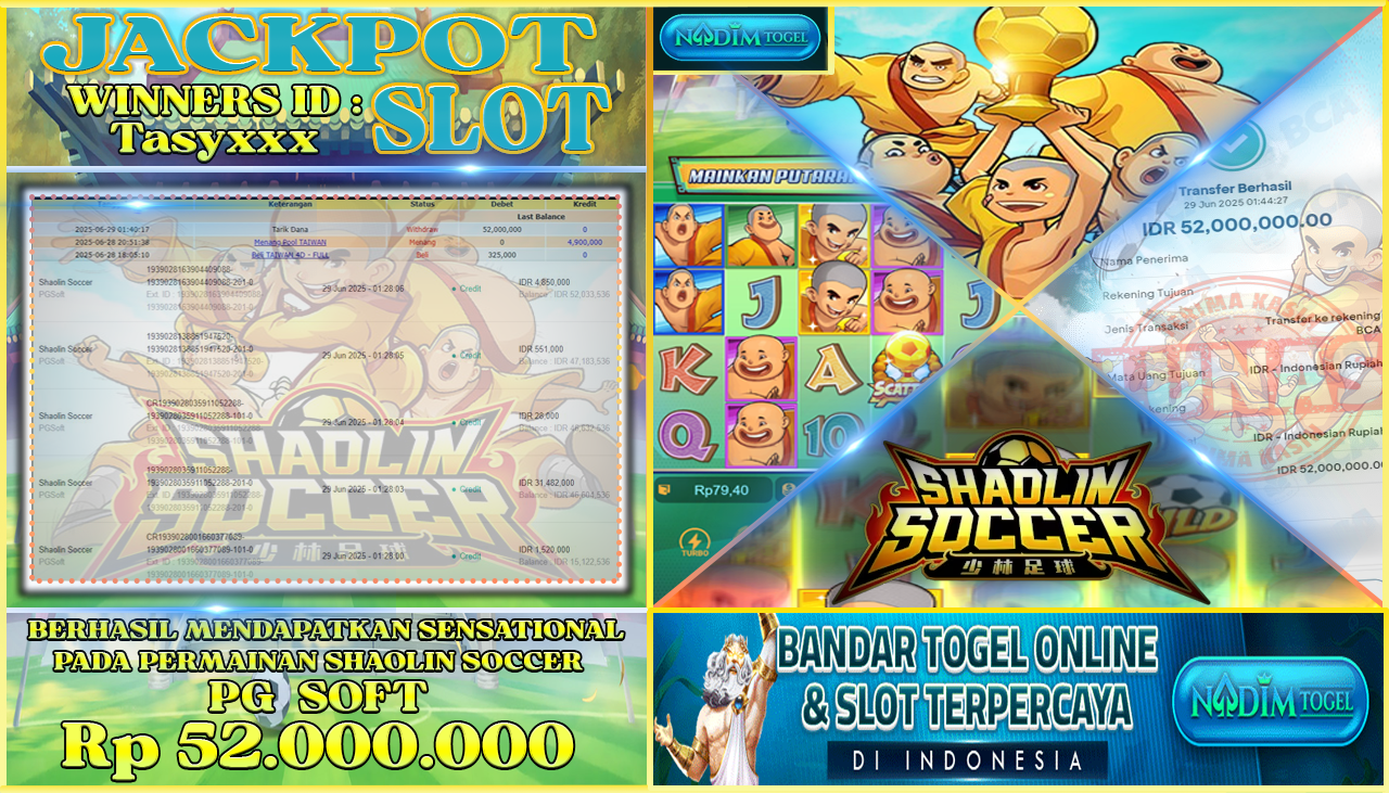 NADIMTOGEL JACKPOT SLOT SHAOLIN SOCCER Rp 52.000.000,- LUNAS