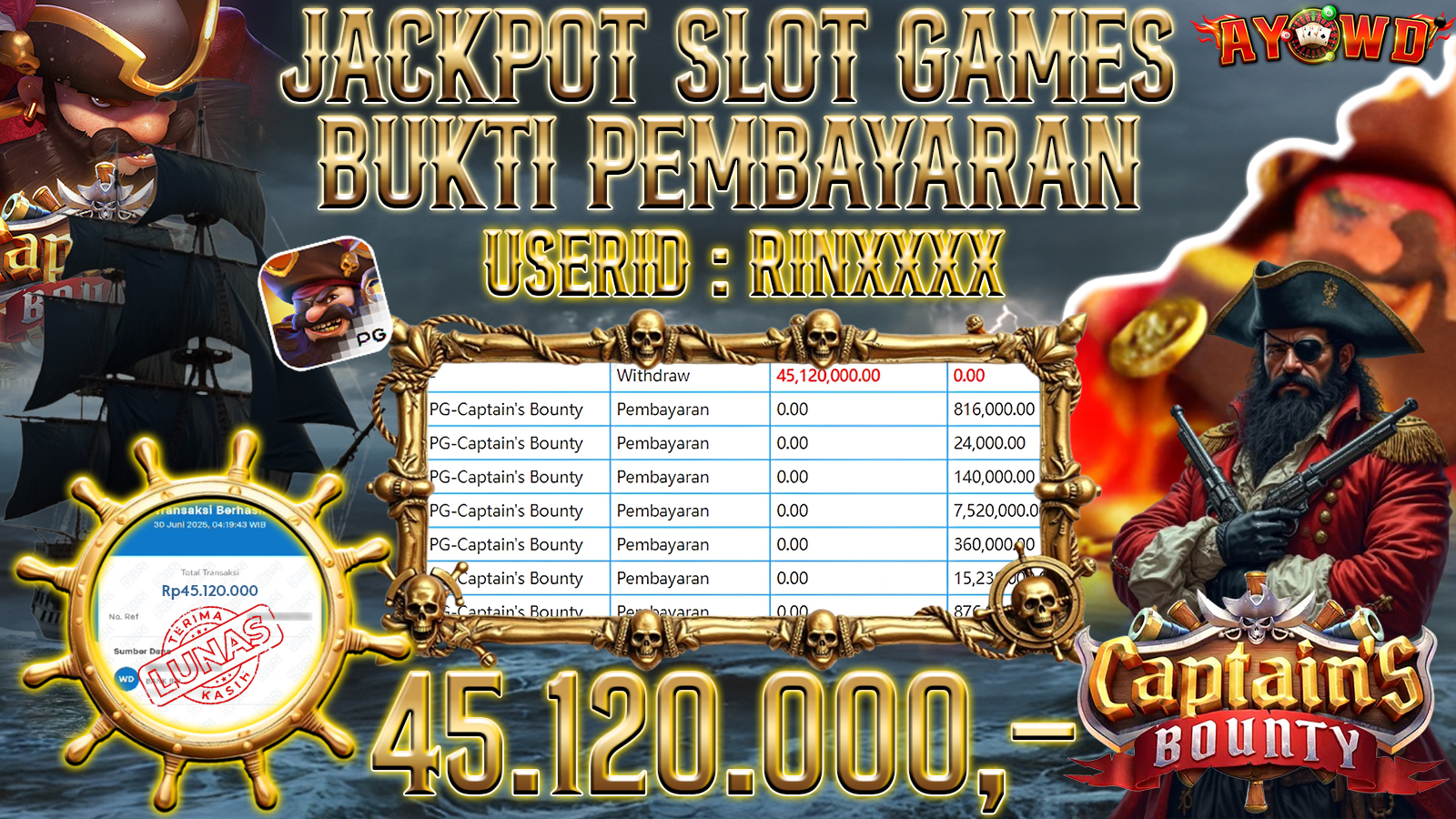 AYOWD JACKPOT SLOT GAMES PG-Captains Bounty Rp 45,120,000 LUNAS