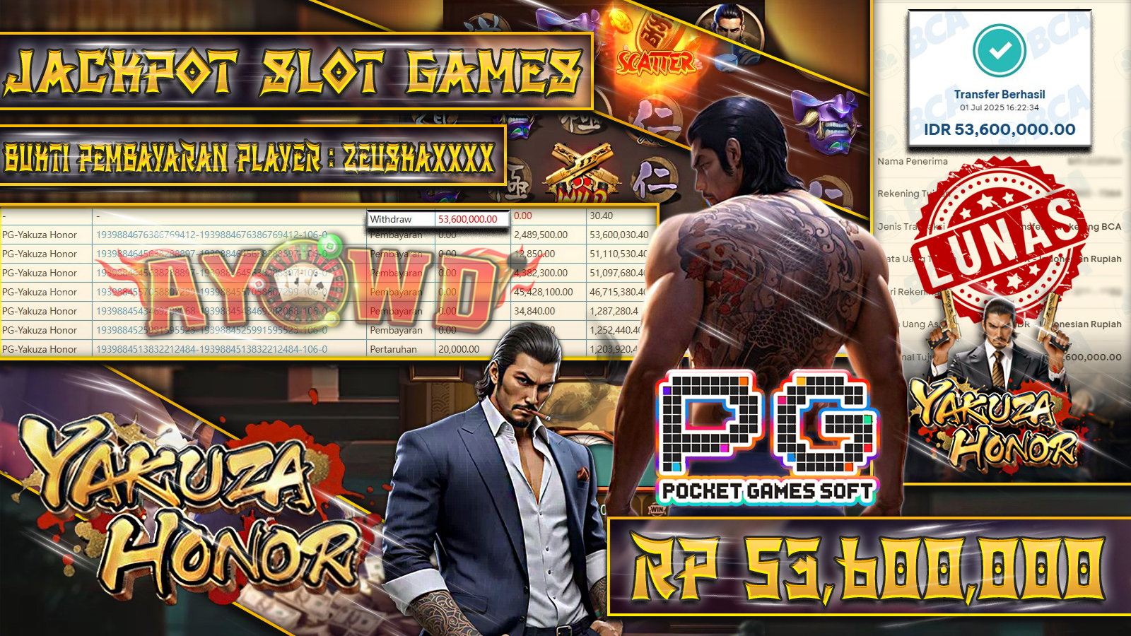 AYOWD JACKPOT SLOT GAMES PG-Yakuza Honor Rp 53,600.000 LUNAS