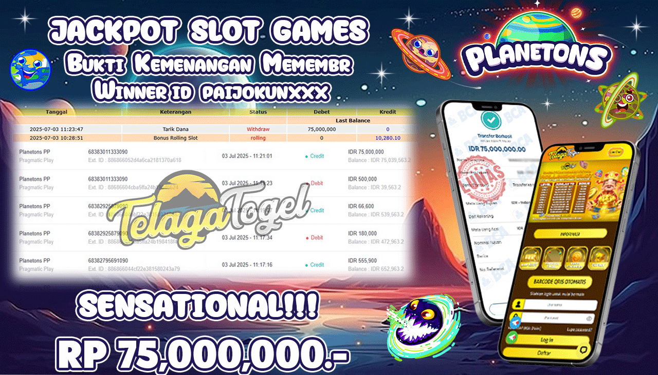 TELAGATOGEL JACKPOT SLOT PLANETONS PP Rp 75.000,000,- LUNAS  