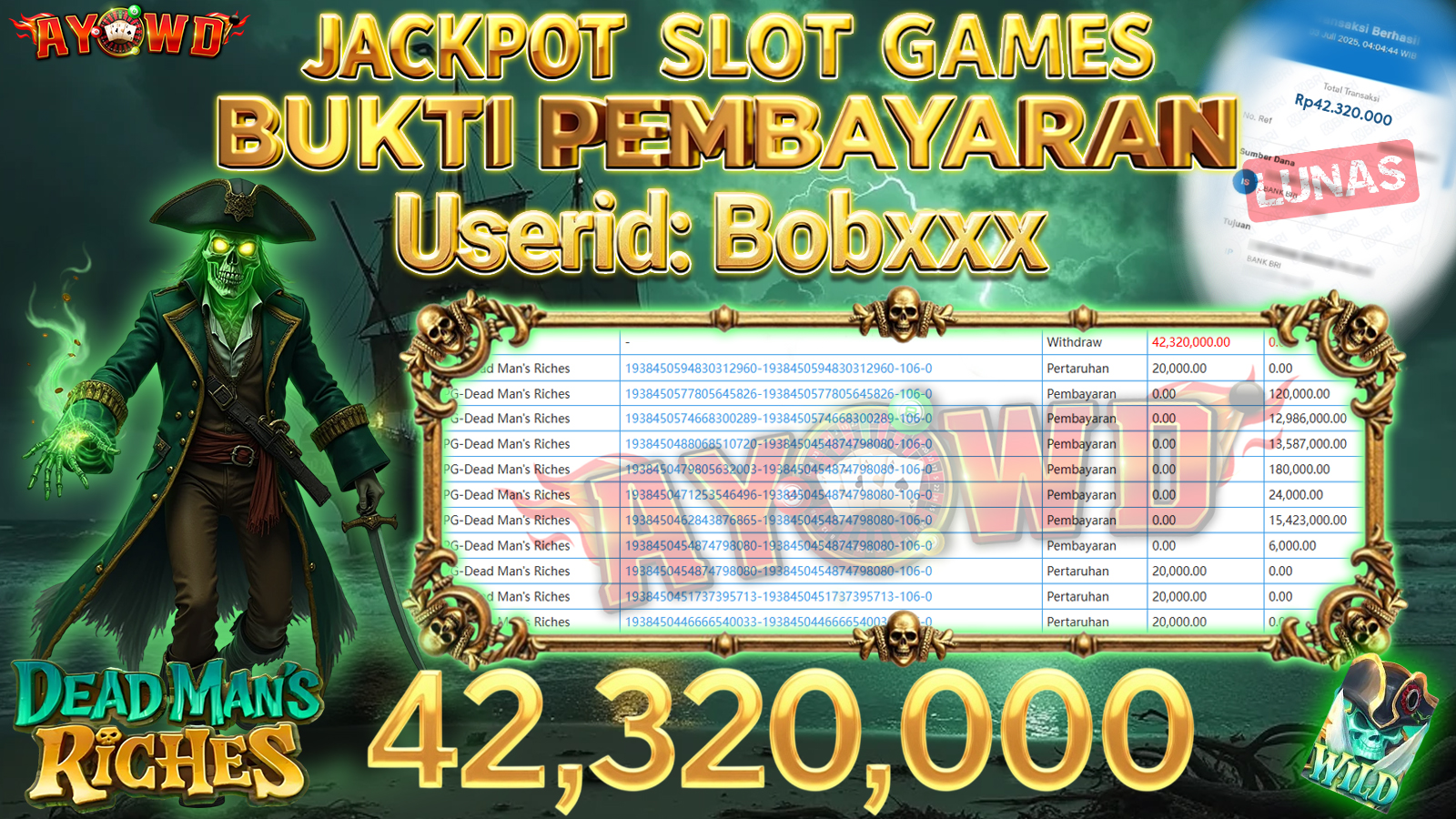 AYOWD JACKPOT SLOT GAMES PG-Dead Man s Riches Rp 42,320,000,- LUNAS
