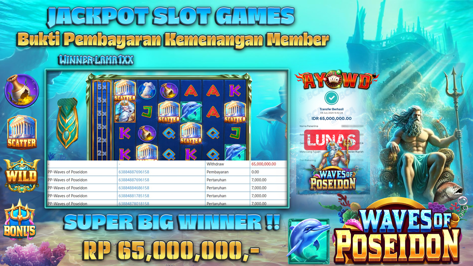 AYOWD JACKPOT SLOT GAMES PP-WAFES OF POSEIDON Rp 65,000,000,- LUNAS