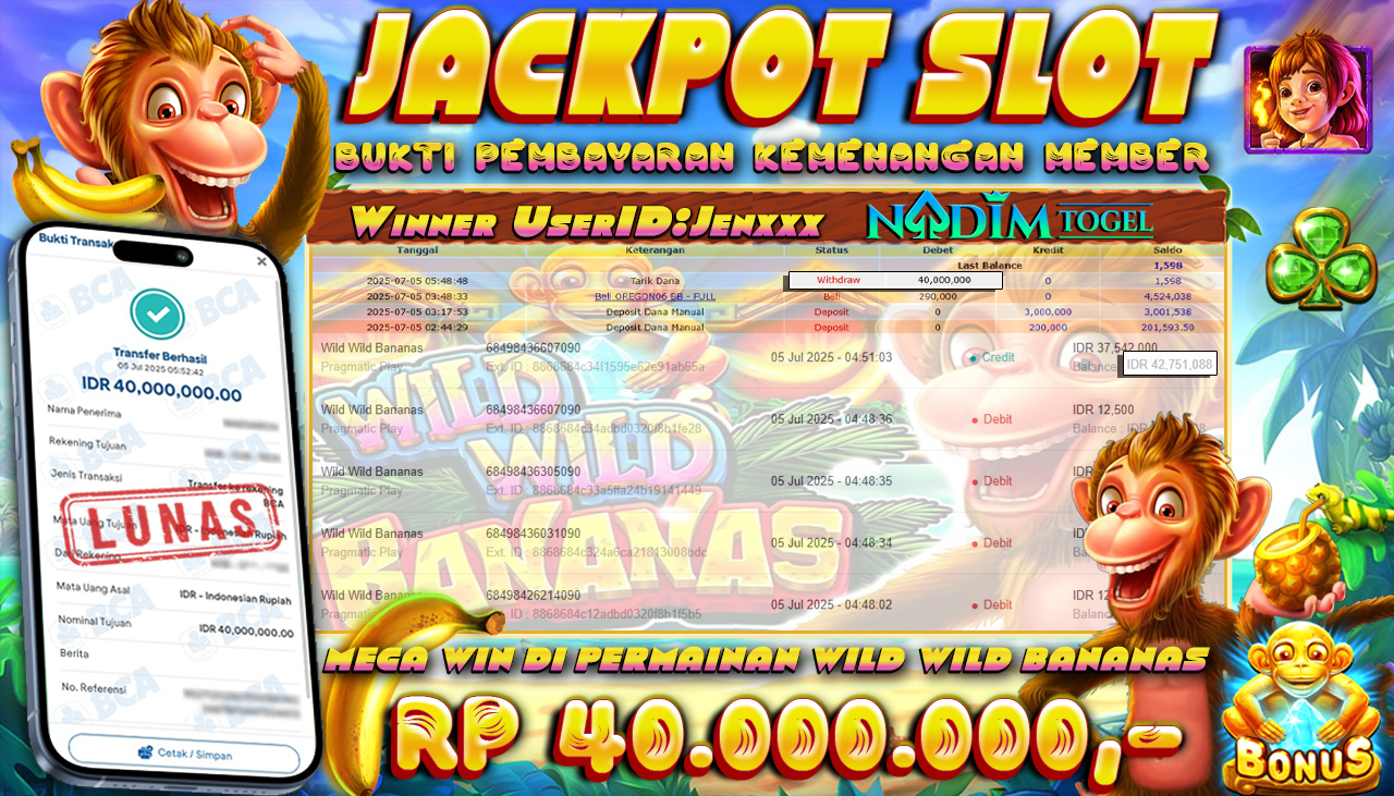 NADIMTOGEL JACKPOT SLOT WILD WILD BANANAS Rp 40.000.000,- LUNAS
