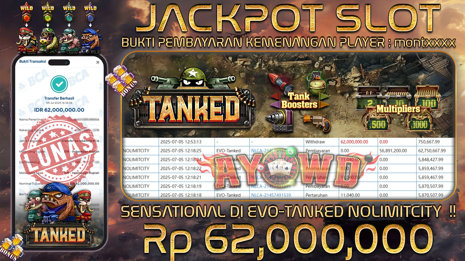 AYOWD JACKPOT SLOT GAMES EVO-TANKED Rp 62,000.000 LUNAS