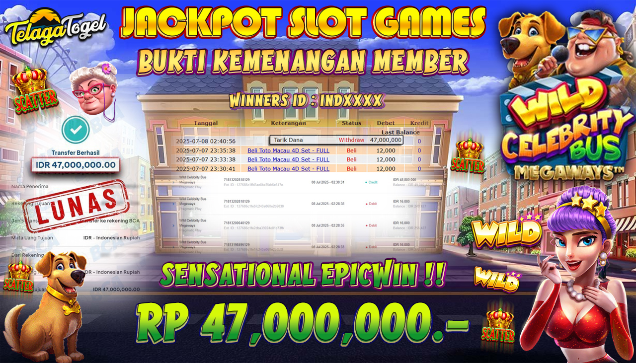 TELAGATOGEL JACKPOT SLOT WILD CELEBRITY BUS MEGAWAYS Rp 47.000,000,- LUNAS  