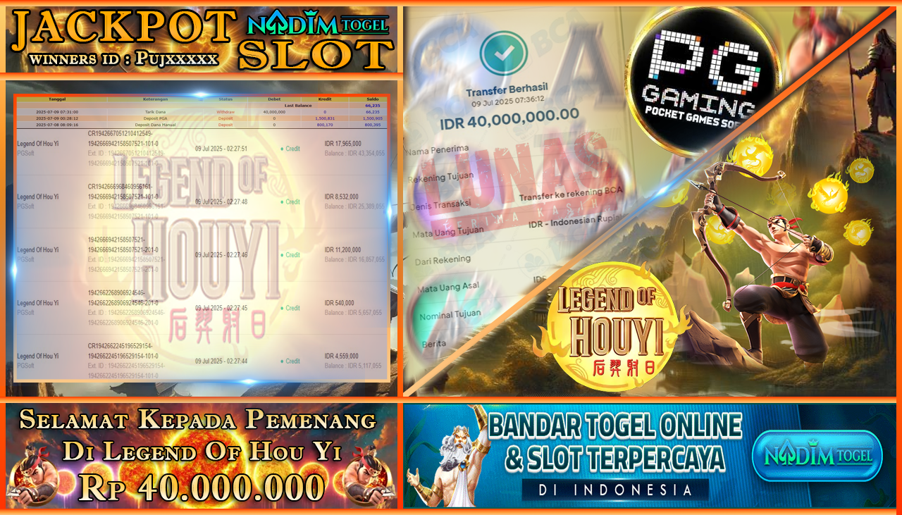 NADIMTOGEL JACKPOT SLOT LEGEND OF HOUYI Rp 40.000.000,- LUNAS